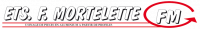 ETABLISSEMENTS F MORTELETTE