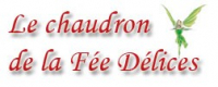 LE CHAUDRON DE LA FEE DELICES