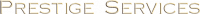 PRESTIGE SERVICES