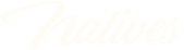 NATIVES