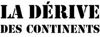 LA DERIVE DES CONTINENTS