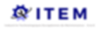 ITEM - INDUSTRIE TECHNOLOGIQUE EUROPEENNE DE MAINTENANCE