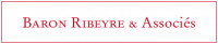 BARON RIBEYRE ET ASSOCIES
