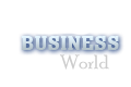 BUSINESS WORLD