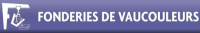 FONDERIES DE VAUCOULEURS SA