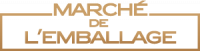 MARCHE DE L'EMBALLAGE