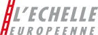 L'ECHELLE EUROPEENNE