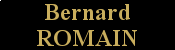 BERNARD ROMAIN