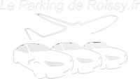 LE PARKING DE ROISSY
