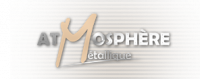 ATMOSPHERE METALLIQUE