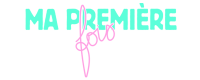 MA PREMIERE FOIS