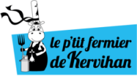 LE P'TIT FERMIER DE KERVIHAN