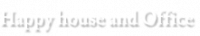 HAPPY HOUSE AND OFFICE